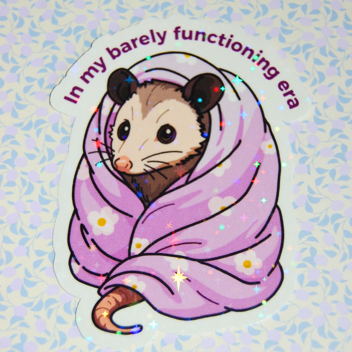 Sticker In my barely functioning era