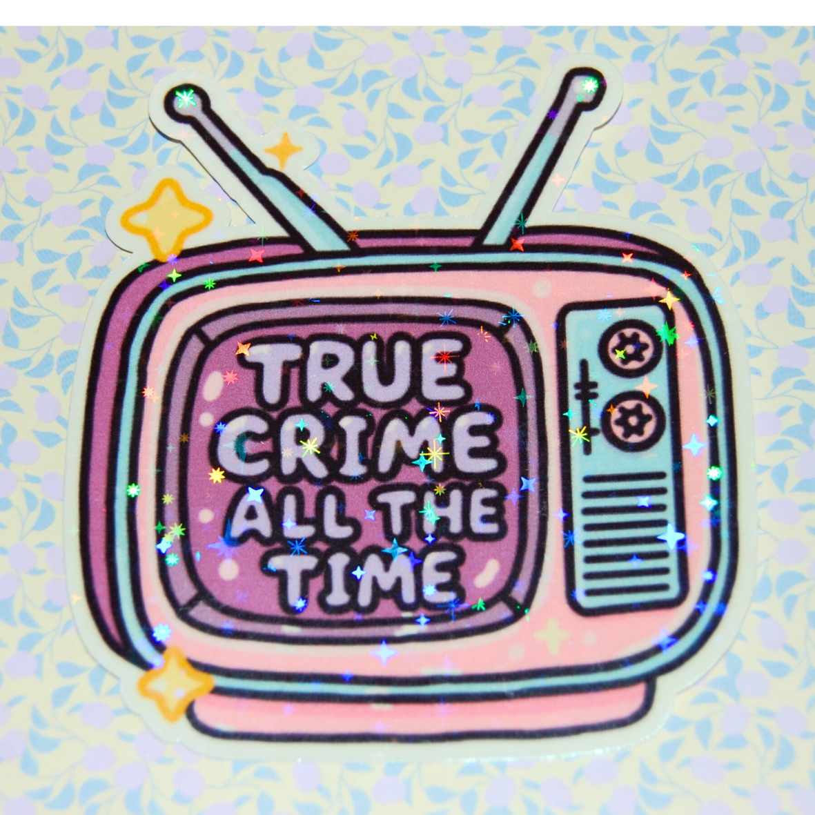 Sticker True crime all the time